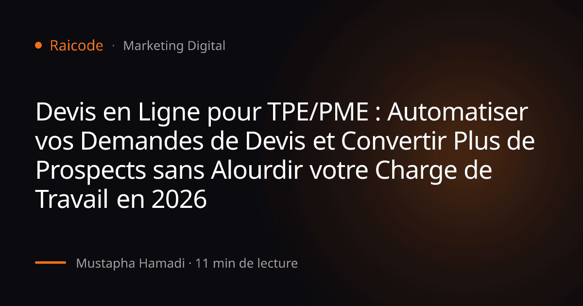 Devis en Ligne pour TPE/PME : Automatiser vos Demandes de Devis et Convertir Plus de Prospects sans Alourdir votre Charge de Travail en 2026