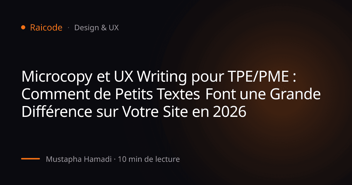 Microcopy et UX Writing pour TPE/PME : Comment de Petits Textes Font une Grande Différence sur Votre Site en 2026