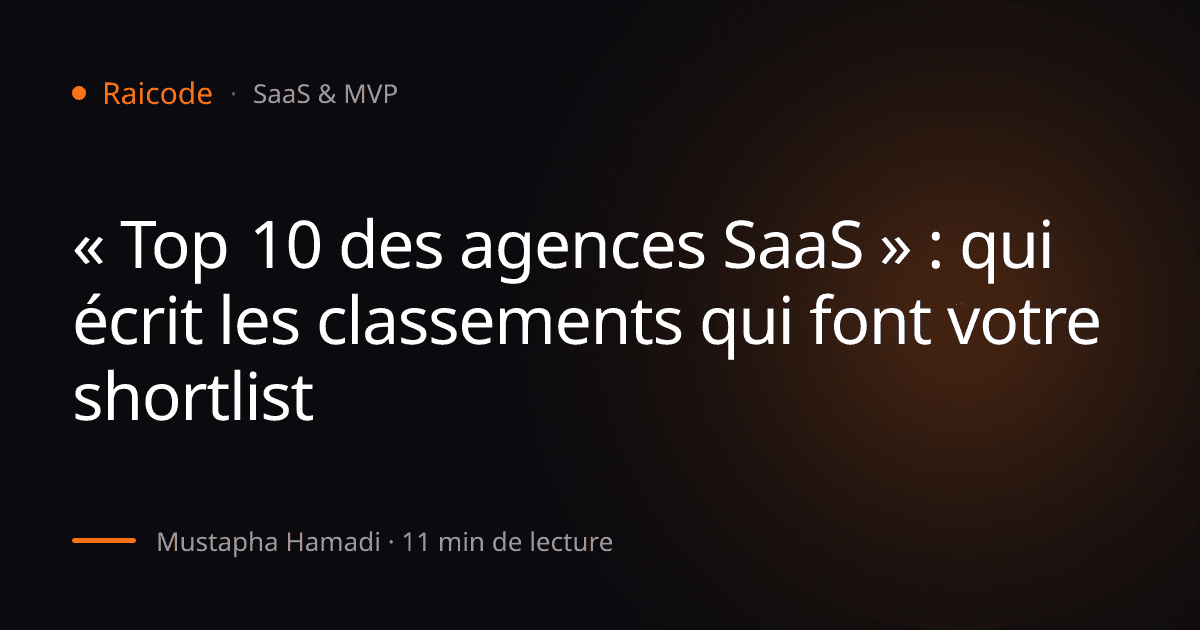 « Top 10 des agences SaaS » : qui écrit les classements qui font votre shortlist