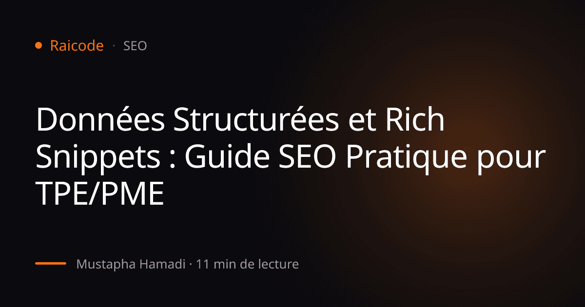 Données Structurées et Rich Snippets : Guide SEO Pratique pour TPE/PME